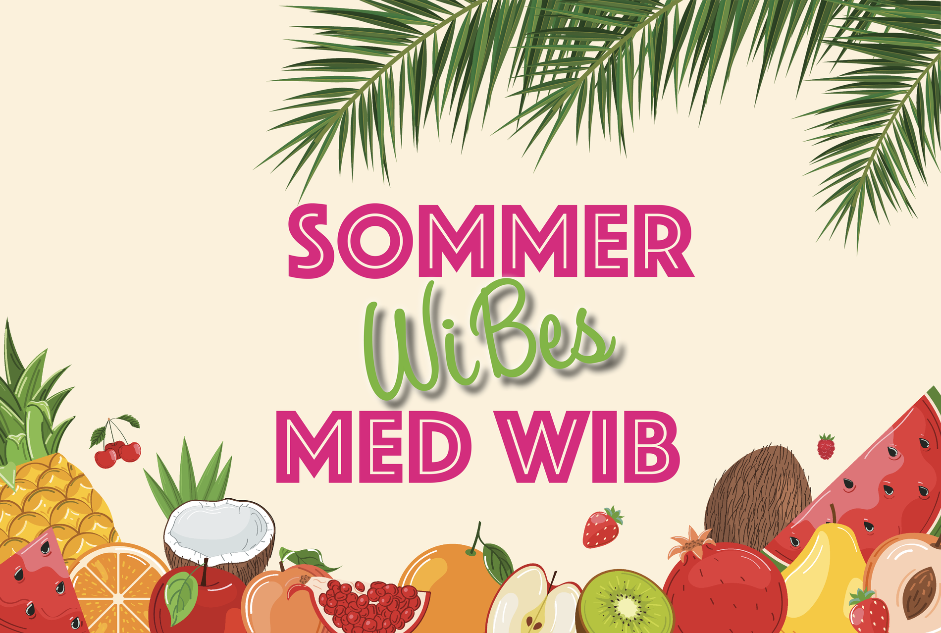 SommerWibes med WIB